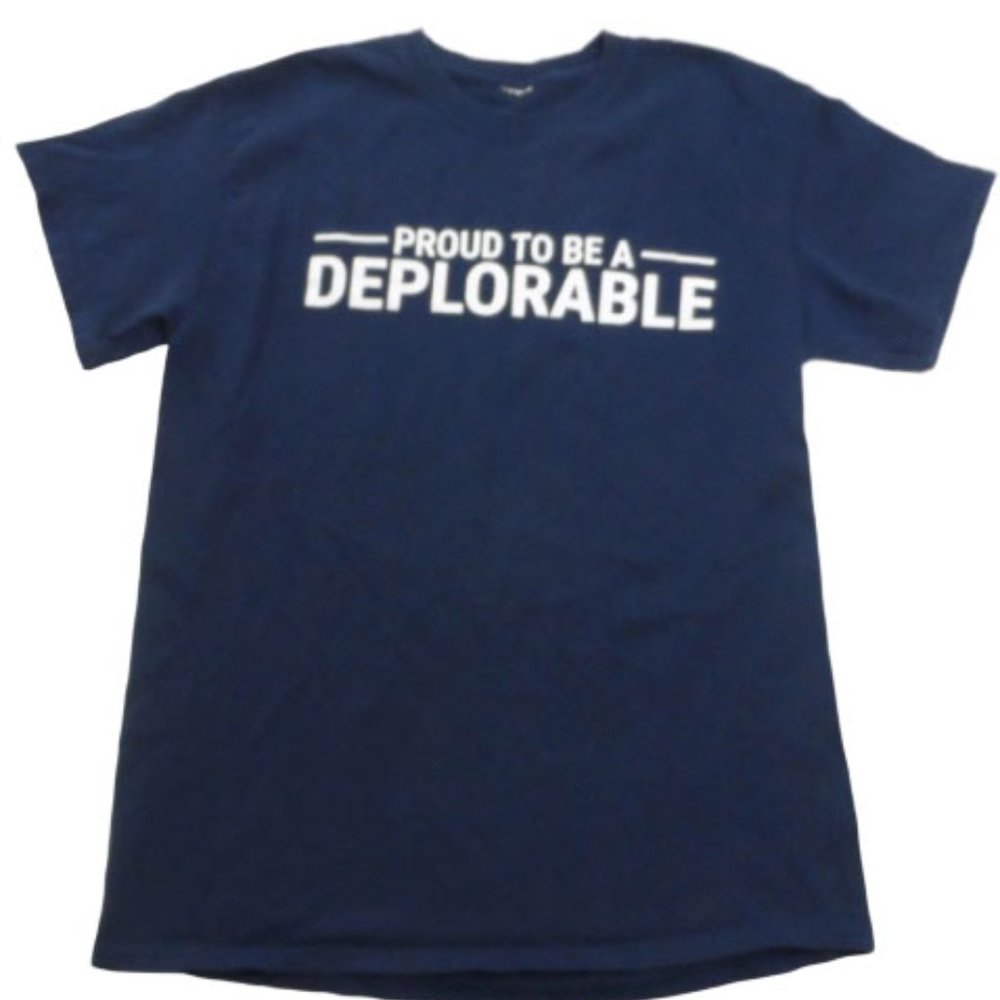 Proud to be a Deplorable Political Tee Size M
